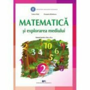 Matematica si explorarea mediului. Manual pentru clasa a 2-a - Tudora Pitila, Cleopatra Mihailescu imagine