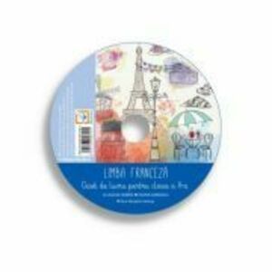 CD audio pentru Caietul de lucru pentru clasa a 10-a Limba franceza - Claudia Dobre imagine