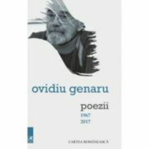 Poezii, 1967-2017 (antologie) - Ovidiu Genaru imagine
