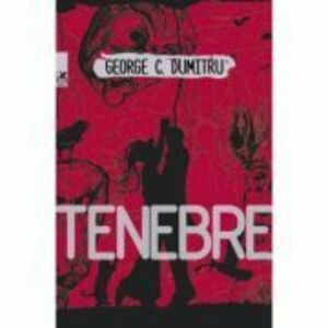 Tenebre - George C. Dumitru imagine