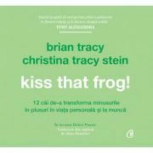 Audiobook. Kiss that frog! - Brian Tracy imagine