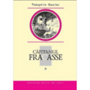 Capitanul Fracasse, volumul 2 - Theophile Gautier imagine