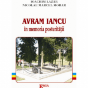 Avram Iancu in memoria posteritatii - Ioachim Lazar imagine