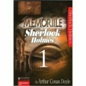 Memoriile lui Sherlock Holmes 1 - Arthur Conan Doyle imagine