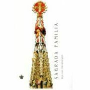 Sagrada Familia. Colectia savoir-vivre - Gijs van Hensbergen imagine