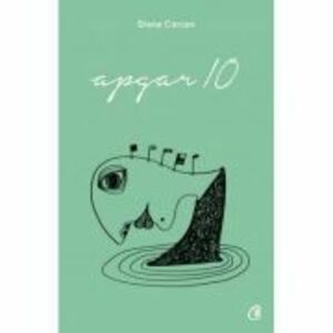 Apgar 10 - Diana Corcan imagine