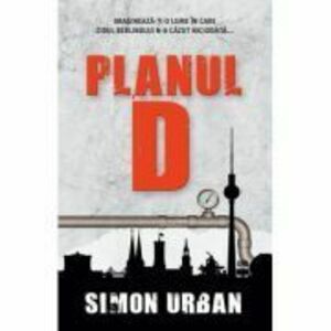 Planul D - Simon Urban imagine