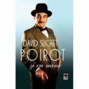 Poirot si cu mine - David Suchet imagine