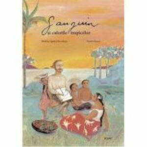 Gauguin si culorile tropicelor - Octavia Monaco imagine