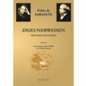 Zigeunerweisen. Melodii tiganesti - Pablo de Sarasate imagine