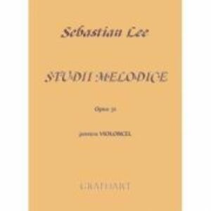 Studii melodice. Pentru violoncel. Opus 31 - Sebastian Lee imagine