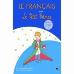 Le francais avec Le Petit Prince 1. L'Hiver - Despina Calavrezo imagine