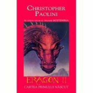 Eragon 2. Cartea primului nascut. Seria Mostenirea volumul 2 - Christopher Paolini imagine