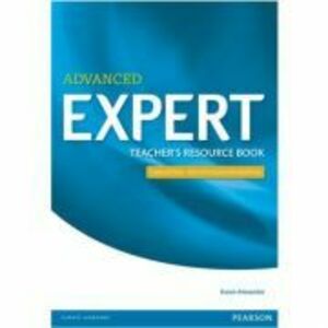 Expert Advanced 3rd Edition Teacher's Book Paperback - Karen Alexander imagine