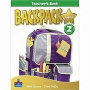 Backpack Gold 2 Teacher's Book New Edition - Mario Herrera imagine