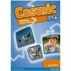 Cosmic B1+ Workbook Teacher's Edition with Audio CD - Rod Fricker imagine