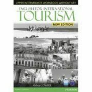 English for International Tourism Upper Intermediate New Edition Workbook without Key and Audio CD Pack - Anna Cowper imagine