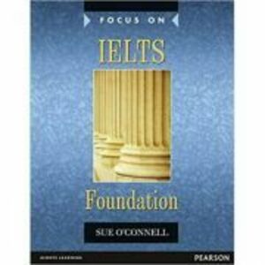 Focus on IELTS Foundation Coursebook - Sue O'Connell imagine