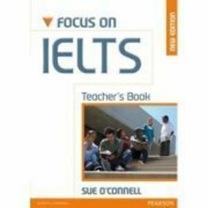 Focus on IELTS Teacher's Manual - Sue O'Connell imagine