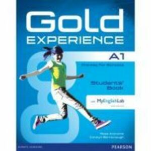 Gold Experience A1 Student's Book with MyEnglishLab - Rose Aravanis imagine