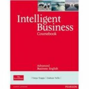 Intelligent Business Advanced Course Book - Tonya Trappe imagine