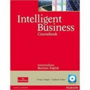 Intelligent Business Intermediate Course Book with Audio CD - Tonya Trappe imagine