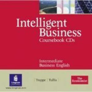 Intelligent Business Intermediate Course Book Audio CDs 1-2 - Tonya Trappe imagine
