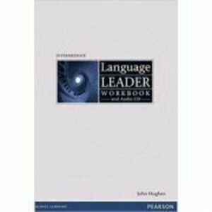 Language Leader Intermediate Workbook Without Key - John Hughes imagine