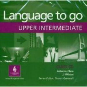 Language to Go Upper-Intermediate Class CD - Antonia Clare imagine