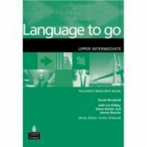 Language to go Upper Intermediate Teacher's Resource Book - David Newbold imagine
