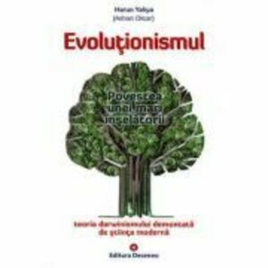 Evolutionismul, povestea unei mari inselatorii. Teoria darwinismului demontata de stiinta moderna - Harun Yahya imagine