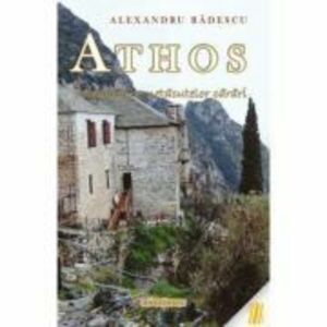 Athos. Insemnarile netacutelor carari - Alexandru Radescu imagine