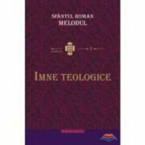 Imne teologice - Sfantul Roman Melodul imagine