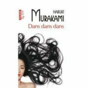 Dans dans dans - Haruki Murakami imagine