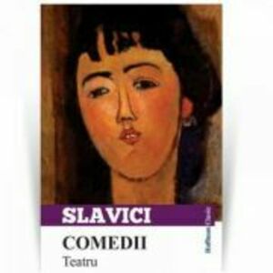 Comedii | Ioan Slavici imagine