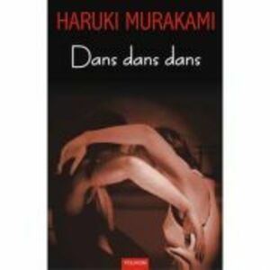Dans dans dans - Haruki Murakami imagine