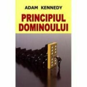 Principiul dominoului - Adam Kennedy imagine