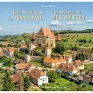 Biserici fortificate din Transilvania (romana-germana) - Marius Ristea imagine