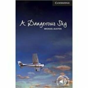 A Dangerous Sky - Michael Austen (Level 6 Advanced) imagine