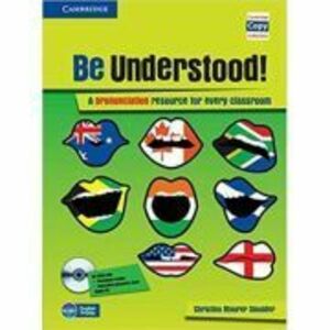 Be Understood! A Pronunciation Resource for Every Classroom - Christina Maurer Smolder (Book with CD) imagine