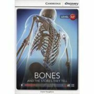 Bones: And the Stories They Tell - Diane Naughton (Level A2+) imagine
