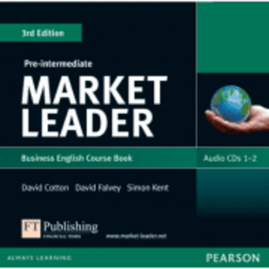 Market Leader 3rd Edition Pre-Intermediate Coursebook Audio CD (2) - David Cotton imagine