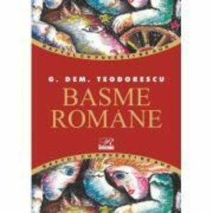 Basme romane - G. Dem Teodorescu imagine