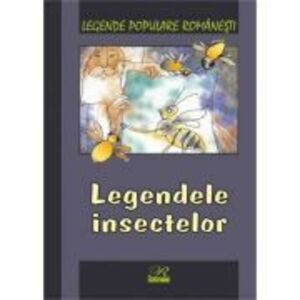 Legendele insectelor imagine