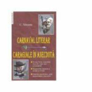 Carnaval literar: Caragiale in anecdota - C. Sateanu imagine