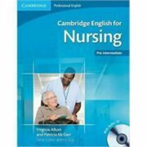 Cambridge: English for Nursing Pre-intermediate - Student's Book (with Audio CD) imagine