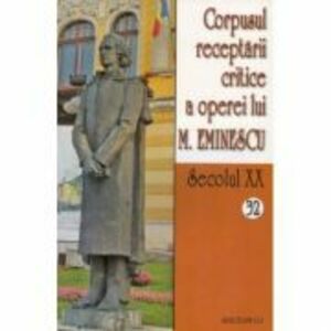 Corpusul receptarii critice a operei lui M. Eminescu. Secolul 20, volumele 32-33 - I. Oprisan imagine