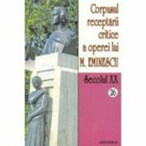 Corpusul receptarii critice a operei lui Mihai Eminescu volumele 26-27 - I. Oprisan imagine