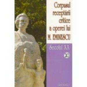 Corpusul receptarii critice a operei lui Mihai Eminescu, secolul 20, volumele 20-21 - I. Oprisan imagine