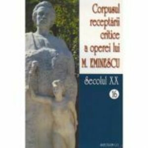 Corpusul receptarii critice a operei lui Mihai Eminescu, Volumele 16-17, secolul 20 - I. Oprisan imagine